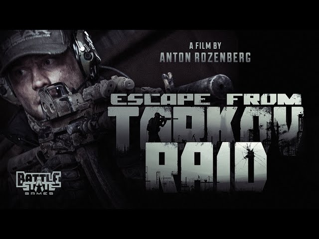 Escape from Tarkov. Raid. Full film.