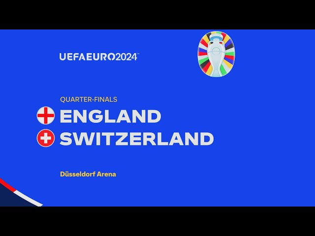 EURO 2024 England VS Switzerland Quarter Finals