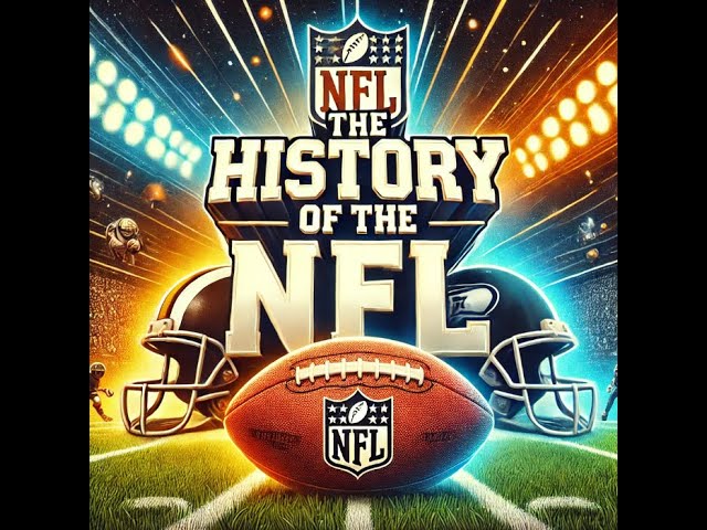 The History of the NFL | From Leather Helmets to the Big Game