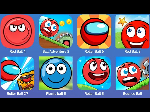 Red Ball 4,Ball Adventure 2,Roller Ball 6,Red Ball 3,Roller Ball X7,Roller Ball 5,Red Bounce Ball