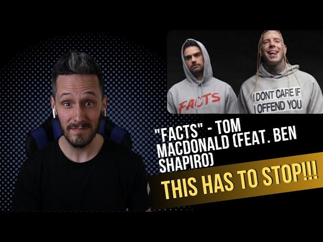 FIRST TIME HEARING | Tom MacDonald feat Ben Shapiro "FACTS"