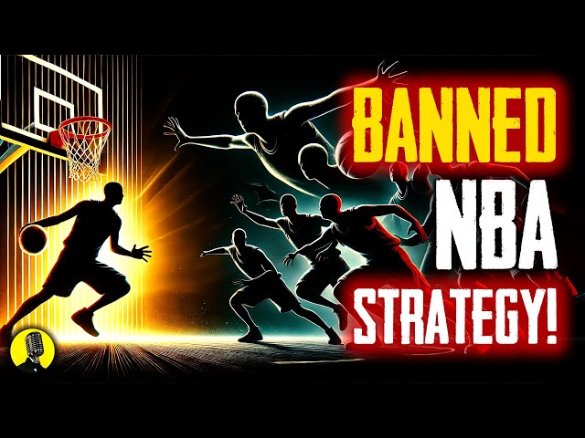 The NBA Strategy That Was So Powerful, It Got Banned