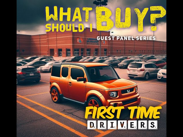 What Should I Buy? - For Teens & First Time Drivers!