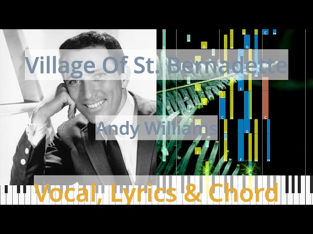 🎹Village Of St. Bernadette, Chord & Lyrics, Andy Williams, Synthesia Piano