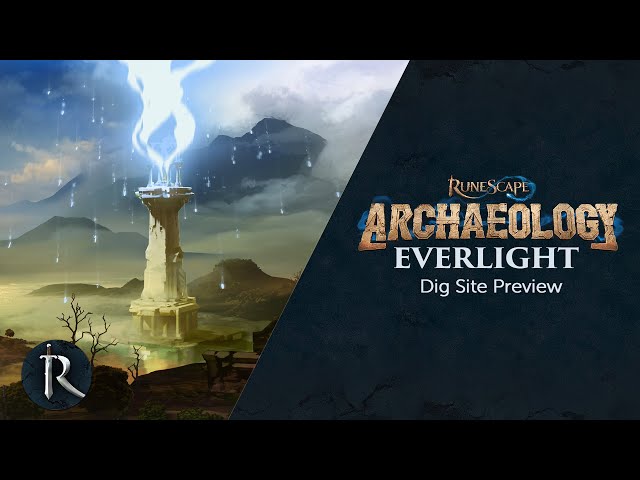 Archaeology Preview - Everlight Dig Site - RuneScape