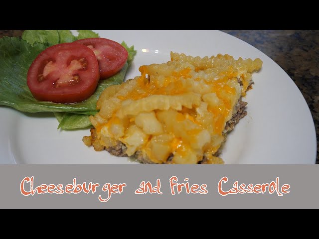 Cheeseburger and Fries Casserole