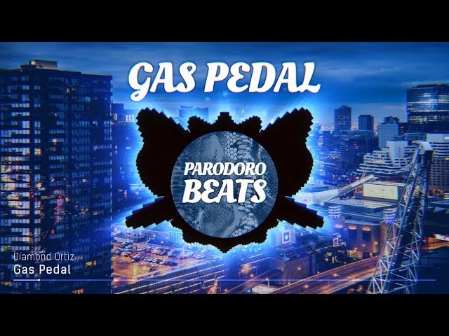 Diamond Ortiz - GAS PEDAL [Free2Use]