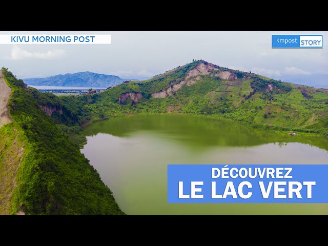 LE LAC VERT DE LA VILLE TOURISTIQUE DE GOMA  EN RDC - KIVU MORNING POST