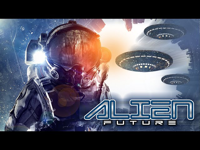 Alien Future | Unexplained UFOs