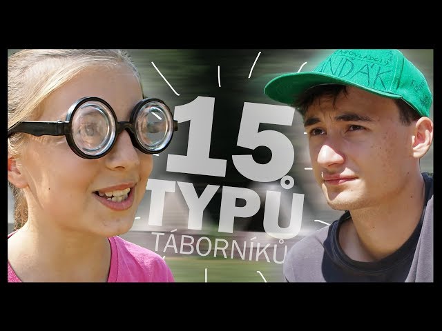 15 typů dětí na táboře | Lukefry