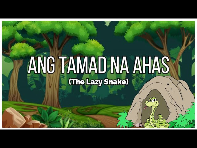 Ang Tamad na Ahas | Kwentong Pambata - Pabula | Filipino