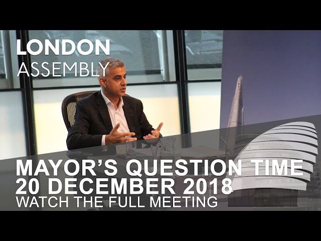 Mayor’s Question Time - 20 December 2018