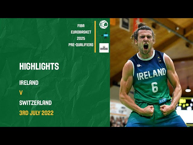 FIBA EuroBasket 2025 Pre-Qualifiers Highlights: Ireland v Switzerland