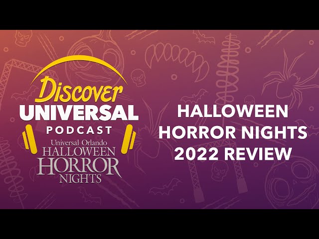 Halloween Horror Nights 2022 Review | Discover Universal Podcast