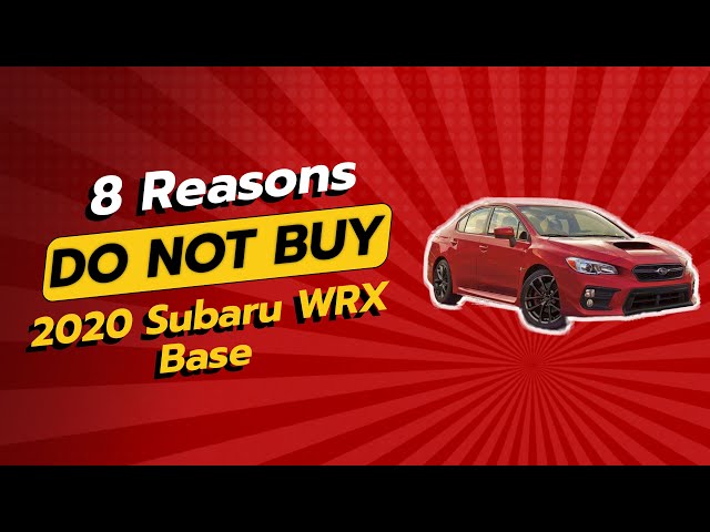 STOP! 🛑 2020 Subaru WRX Base | 8 Reasons You Shouldn't Buy It!