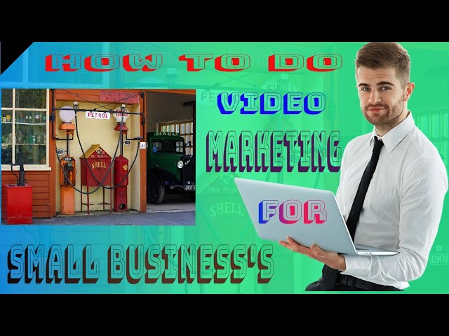 How To Do  Marketing For Small Business | Small Business Video Marketing