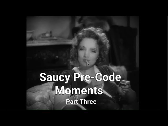 Saucy Moments from Pre-Code Classic Hollywood Movies: Part Three