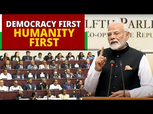 Democracy First, Humanity First: PM Modi at Guyana Parliament