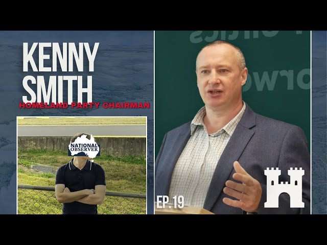 Britain Lives! w/Kenny Smith, Chairman of the Homeland Party | Episode 19