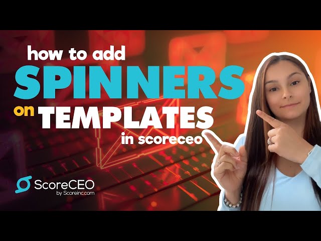 How to Add Spinners on Templates in ScoreCEO | Custom Template Tutorial