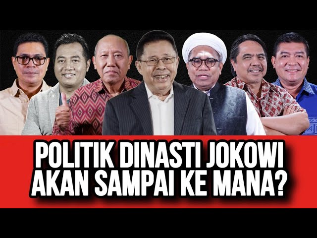 POLITIK DINASTI JOKOWI // AKAN SAMPAI KE MANA?