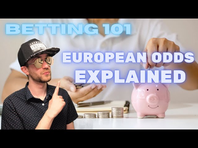 European/Decimal Odds Explained: Betting 101