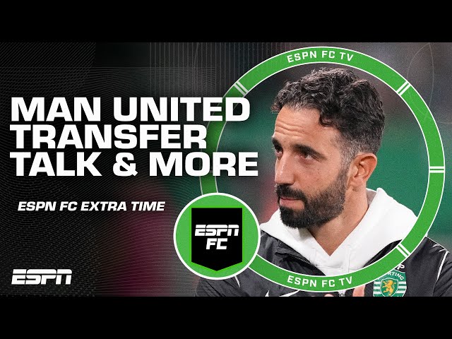 Manchester United Transfer Talk, Pulisic's Serie A performance AND MORE 🍿 | ESPN FC Extra Time