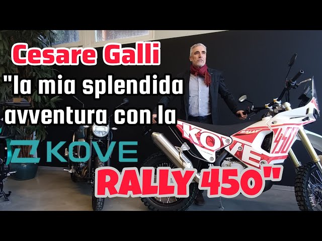 Cesare Galli " la mia splendida avventura con la Kove Rally 450"