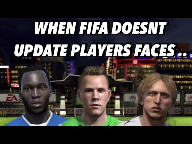 WHY DO FIFA FORGET TO UPDATE PLAYERS FACES ???