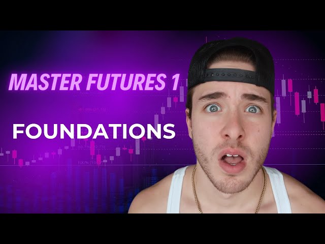 Master Futures 1 : Foundations