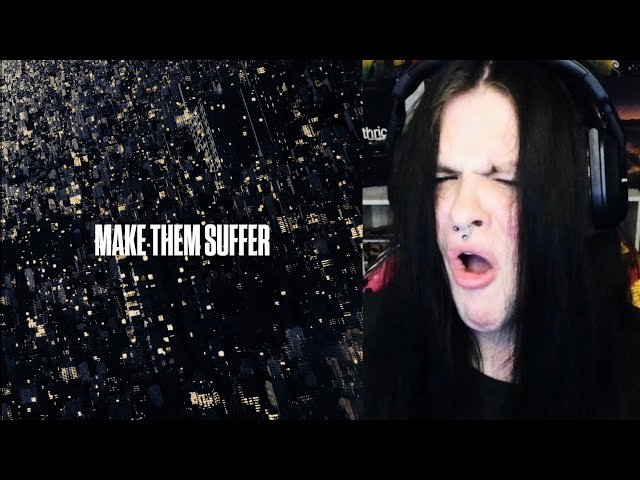 IT'S FINALLY OUT. Make Them Suffer - Self Titled | Full Album REACTION!