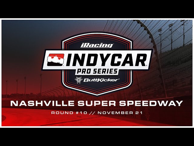 INDYCAR Buttkicker iRacing Pro Series | Round 10 | Nashville Superspeedway