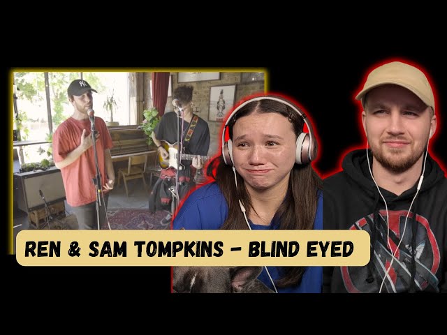 Ren and Sam Tompkins - Blind Eyed | M.C Sessions REACTION