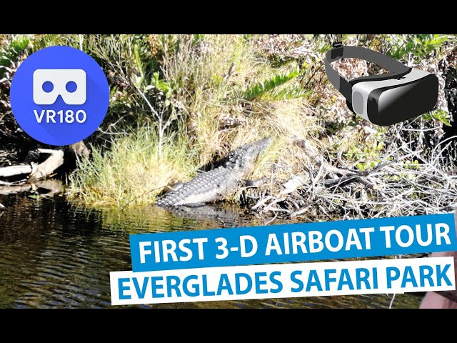 Everglades Airboat Tour | 3-D Ride at Everglades Safari Park (3D VR Video)