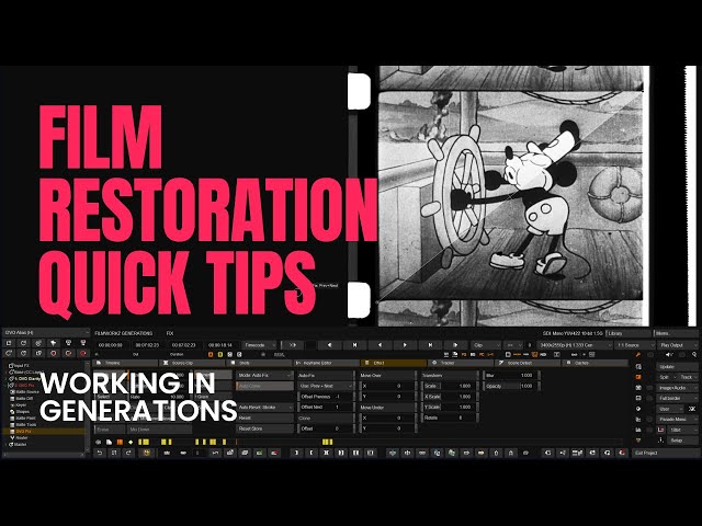 Film Restoration Quick Tips: Using Generations for a better workflow