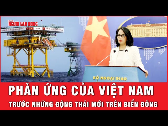 Phản ứng của Việt Nam trước những động thái mới trên Biển Đông  | Tin nhanh