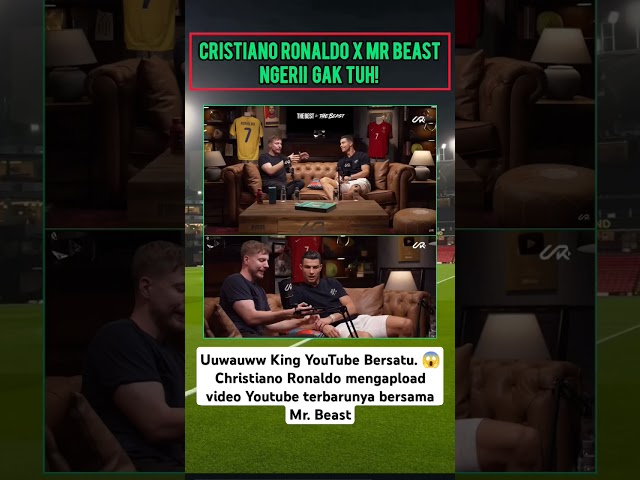 KING YOUTUBE BERSATU | CRISTIANO RONALDO X MR BEAST #cristianoronaldo #mrbeast #youtube