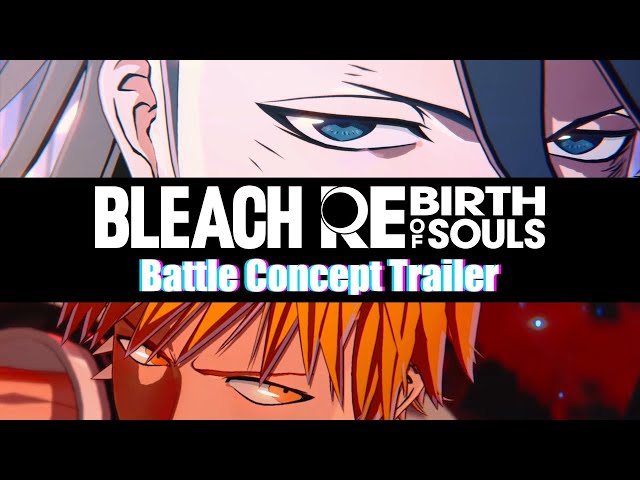 「BLEACH Rebirth of Souls」バトルコンセプトトレーラー