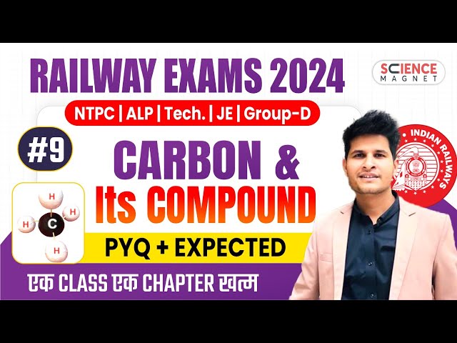 Class #9 | Carbon & it's Compounds Questions | Railway Science Free Batch Daily 10 AM 🔴 #neerajsir