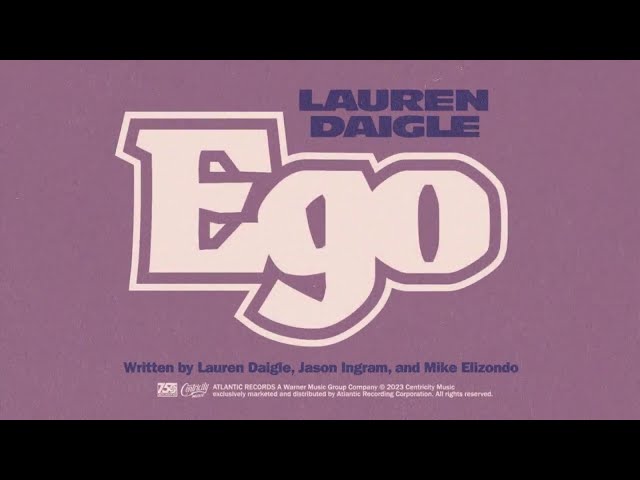 Lauren Daigle - Ego (Official Lyric Video)