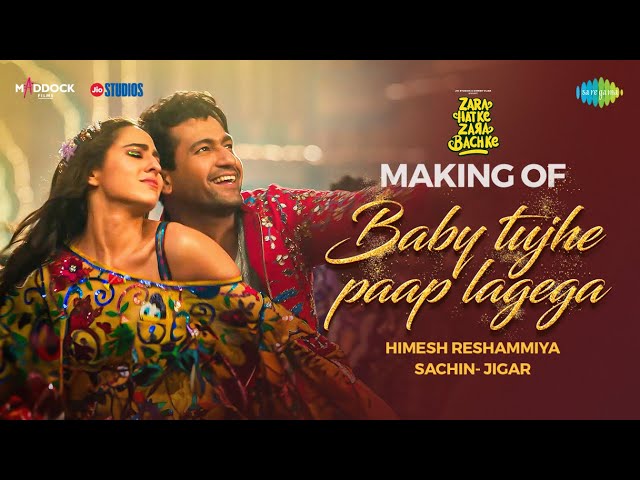 Baby Tujhe Paap Lagega-BTS | Zara Hatke Zara Bachke| Vicky Kaushal, Sara A Khan, Himesh,Sachin-Jigar