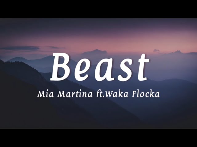 Mia Martina ft. Waka Flocka - Beast (lyrics)