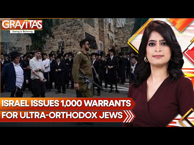 IDF Issues Arrest Warrants for Ultra-Orthodox Draft Avoiders | GRAVITAS