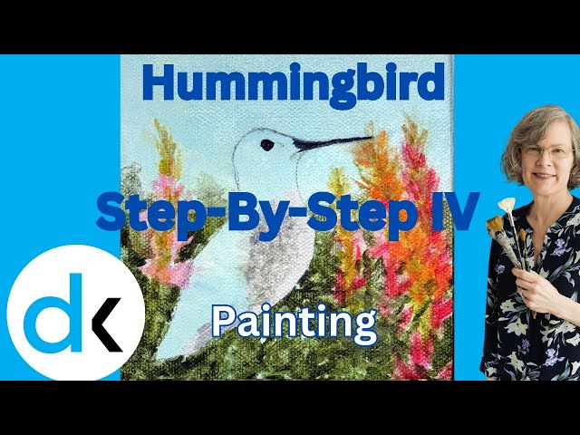 Acrylic Painting Tutorial: Step-by-Step Hummingbird Guide IV