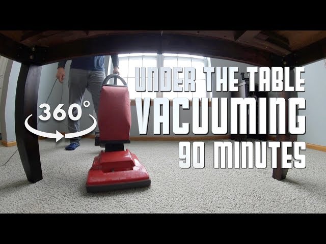 Under The Table and Vacuuming - 360° Relaxation Video