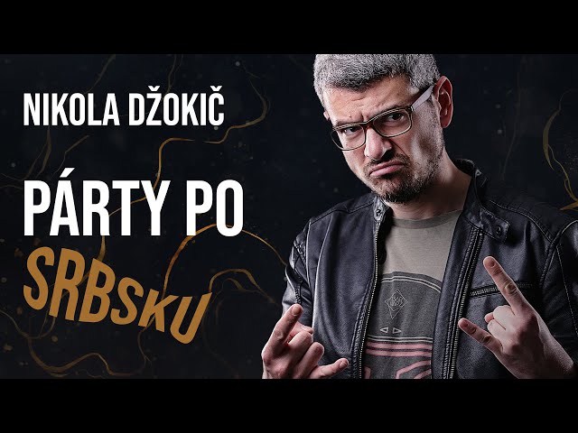 Párty po SRBSKU | Nikola Džokič | DRUNK ZONE #1