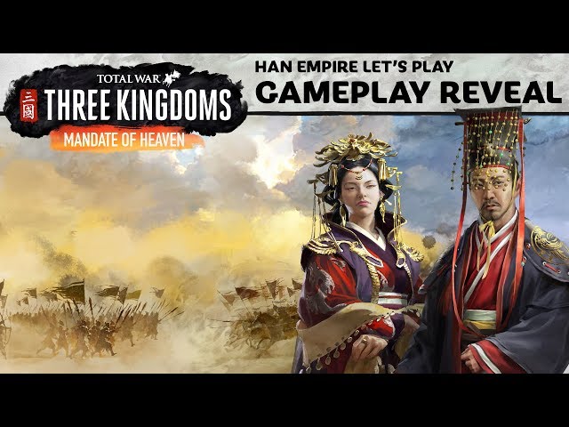 Mandate of Heaven Let's Play / Total War: THREE KINGDOMS