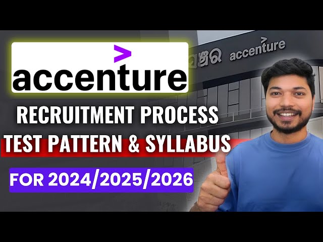 Accenture Recruitment Process 2024/2025/2026: Test Pattern & Syllabus Explained!