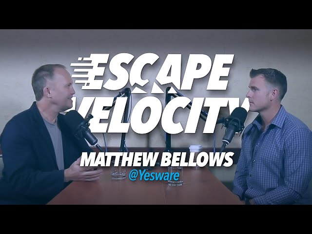 From Freemium to Premium with Matthew @ Yesware.com - Escape Velocity Show #28