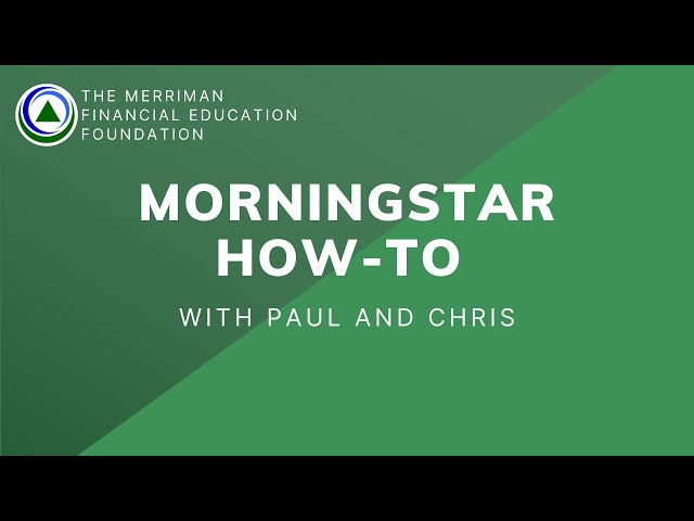 Morningstar How-To with Paul and Chris